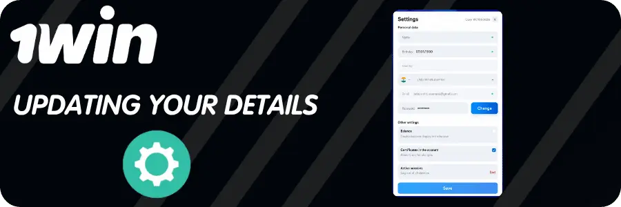 Udpating details 1Win account